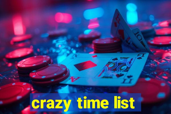 crazy time list